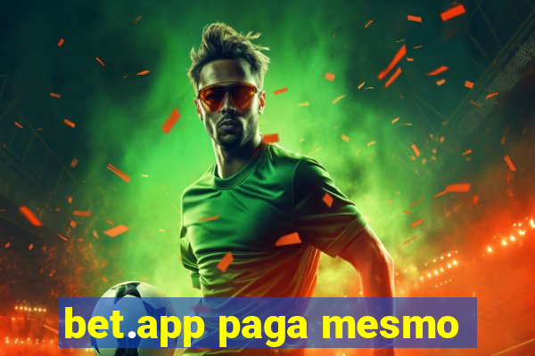 bet.app paga mesmo